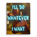 Do Whatever I Want 3 Pop-Art-Bild