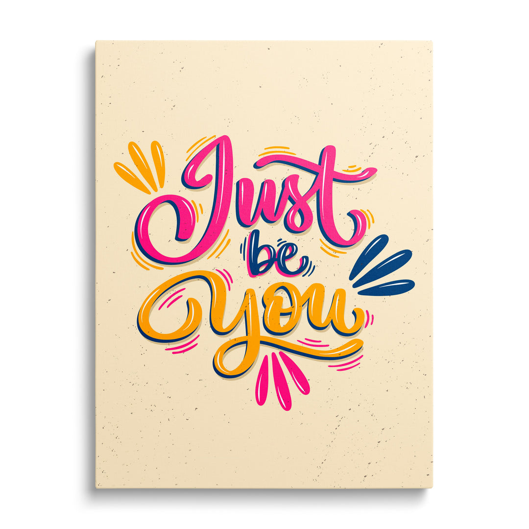 Motivational canvas print “Just be you” with colorful hand lettering and minimalist typography