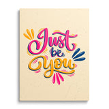 Motivational canvas print “Just be you” with colorful hand lettering and minimalist typography