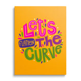 Pop art canvas print with the motivational phrase “Let’s Flatten the Curve”, colorful front-view graphic