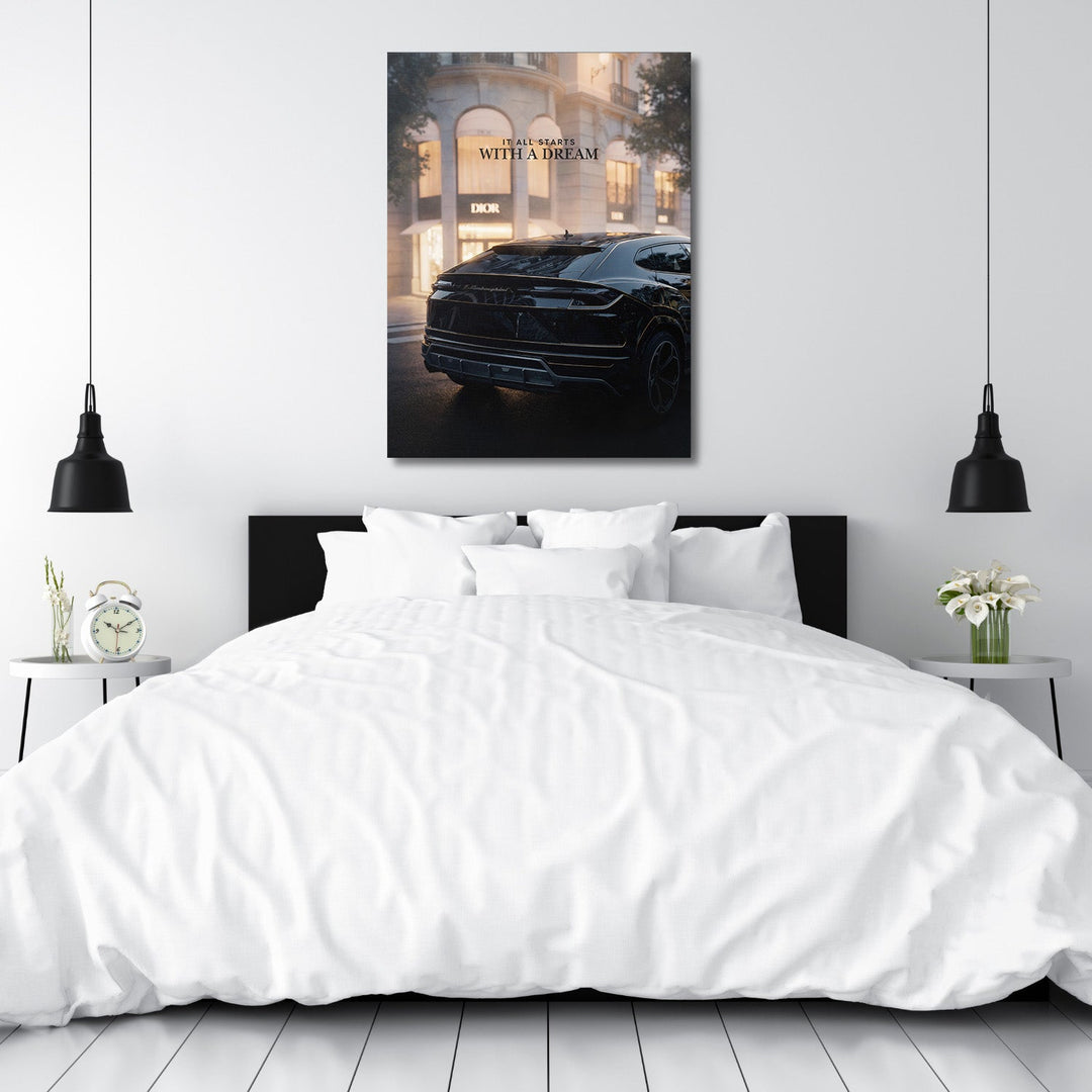 Motivational canvas print: black SUV in front of a Dior boutique, quote “It All Starts With a Dream” in a bedroom