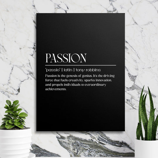 Motivational wall art with a black-and-white Tony Robbins quote about passion and creativity, typography lifestyle style