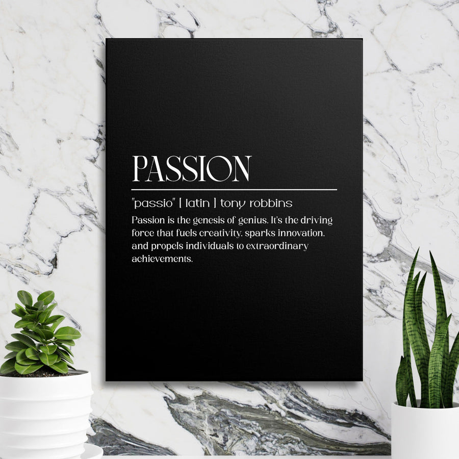 Motivational wall art with a black-and-white Tony Robbins quote about passion and creativity, typography lifestyle style