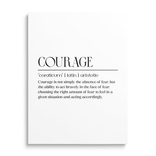 Front view of a motivational canvas print with a black typographic quote about courage in a minimalist design