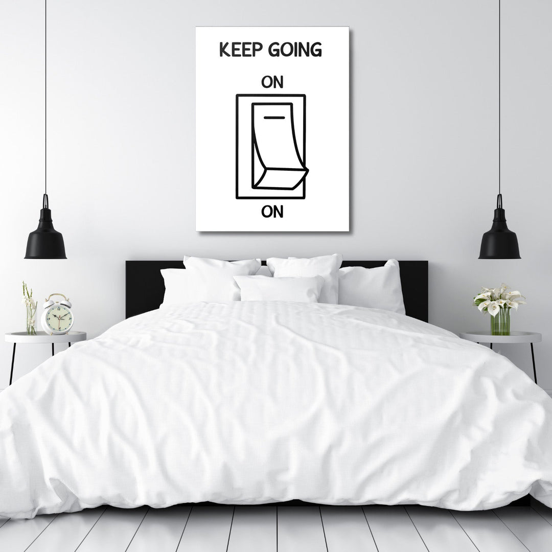 Black and white motivational canvas wall art with a minimalist quote and switch design hanging above a bedroom bed