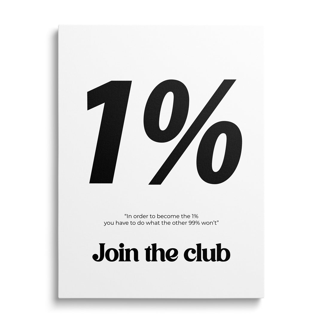 Stylish motivational wall art with “1%” text and the quote “Join the Club.”