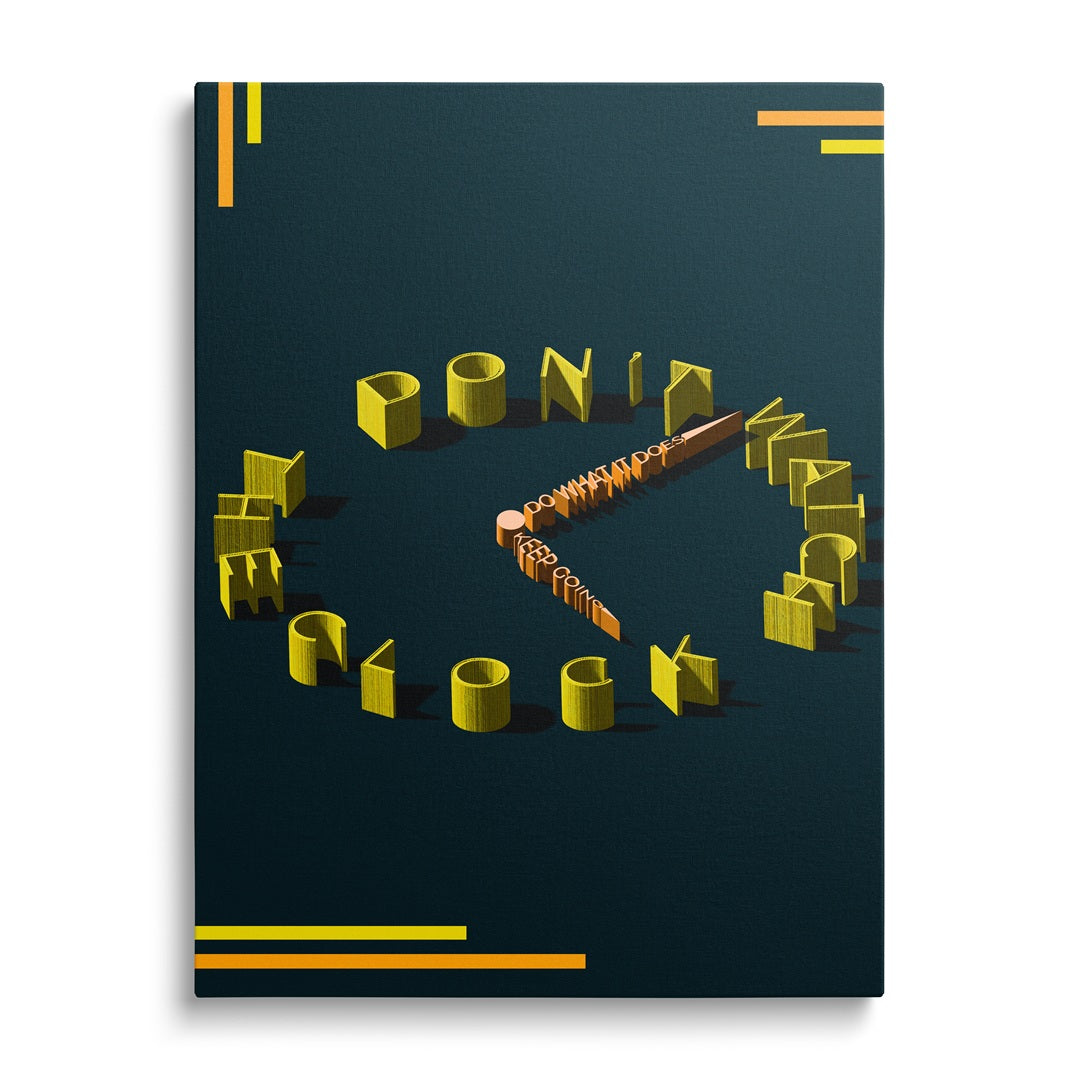 Motivational wall art with “Don’t Watch the Clock” text.